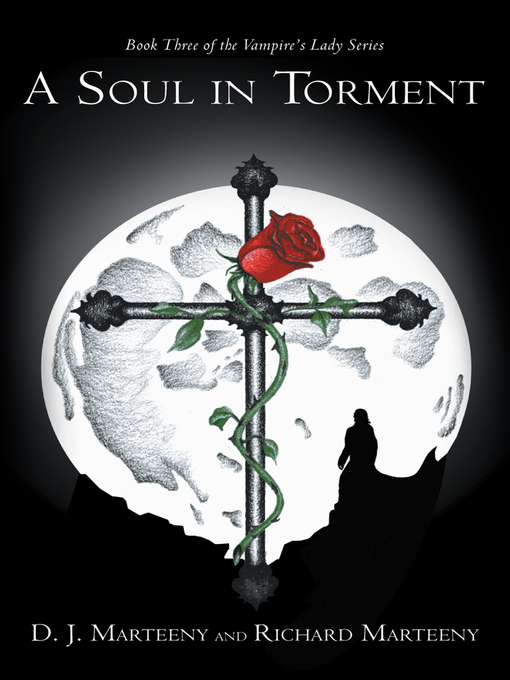 Title details for A Soul in Torment by D. J Marteeny - Available